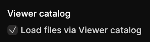 Settings entry for toggling Viewer catalog